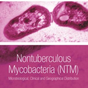 Nontuberculous Mycobacteria (NTM): Microbiological