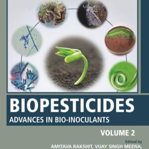 Biopesticides: Volume 2: Advances in Bio-inoculants (Woodhead Publishing Series in Food Science