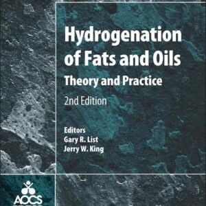 Hydrogenation of Fats and Oils: Theory and Practice