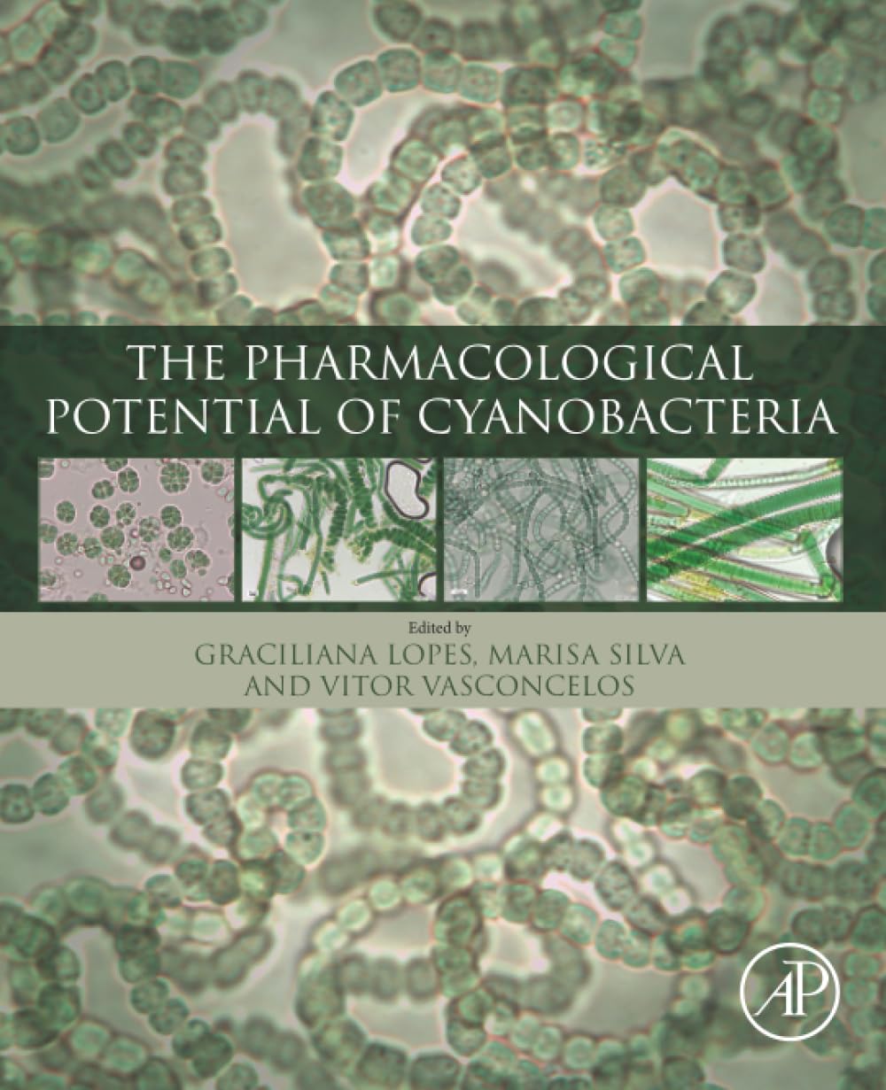 The Pharmacological Potential of Cyanobacteria