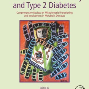 Mitochondria in Obesity and Type 2 Diabetes: Comprehensive Review on Mitochondrial Functioning and Involvement in Metabolic Diseases