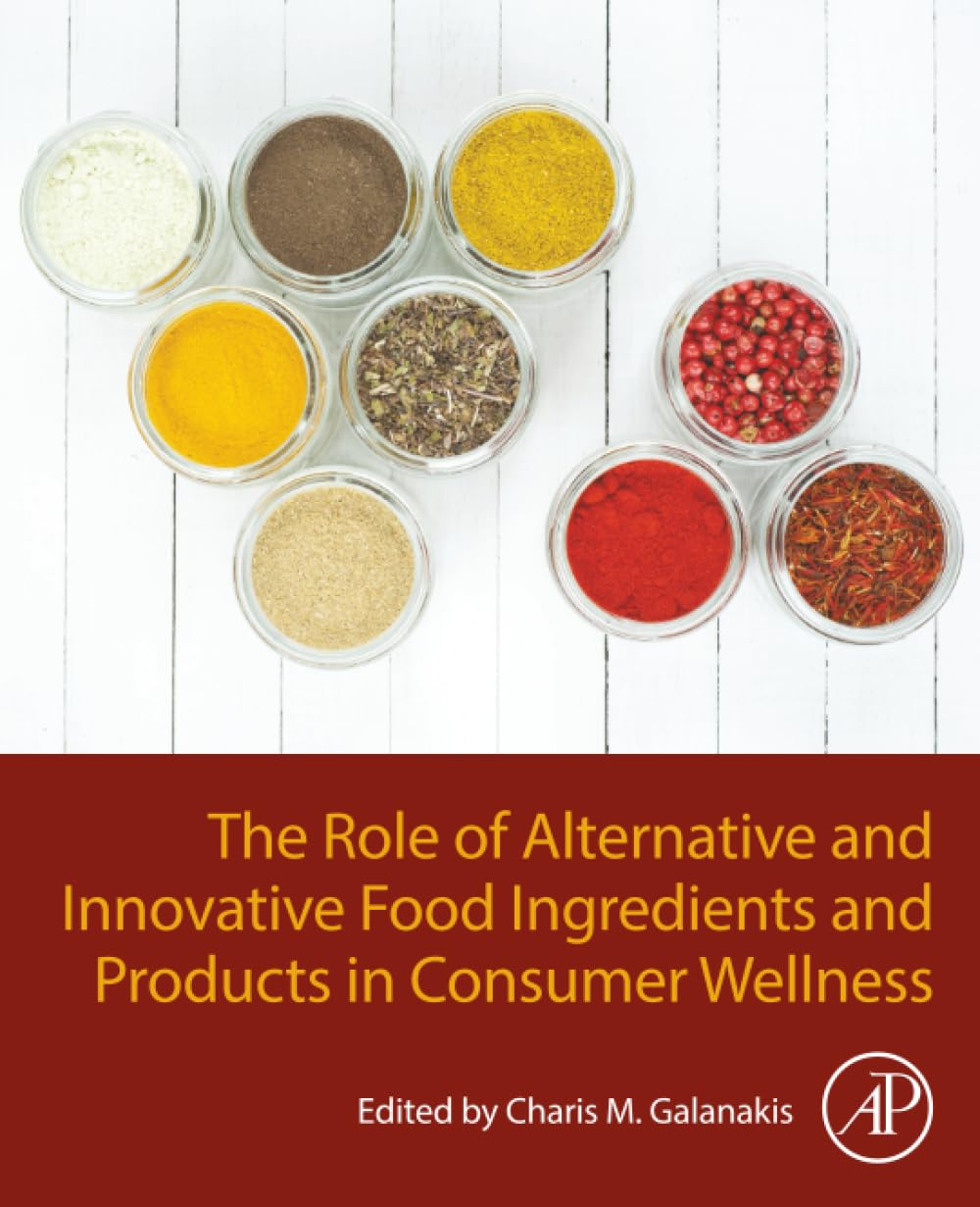 The Role of Alternative and Innovative Food Ingredients and Products in Consumer Wellness