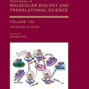 Trafficking of GPCRs (Volume 132) (Progress in Molecular Biology and Translational Science
