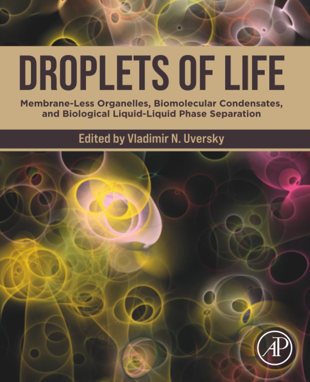 Droplets of Life: Membrane-Less Organelles