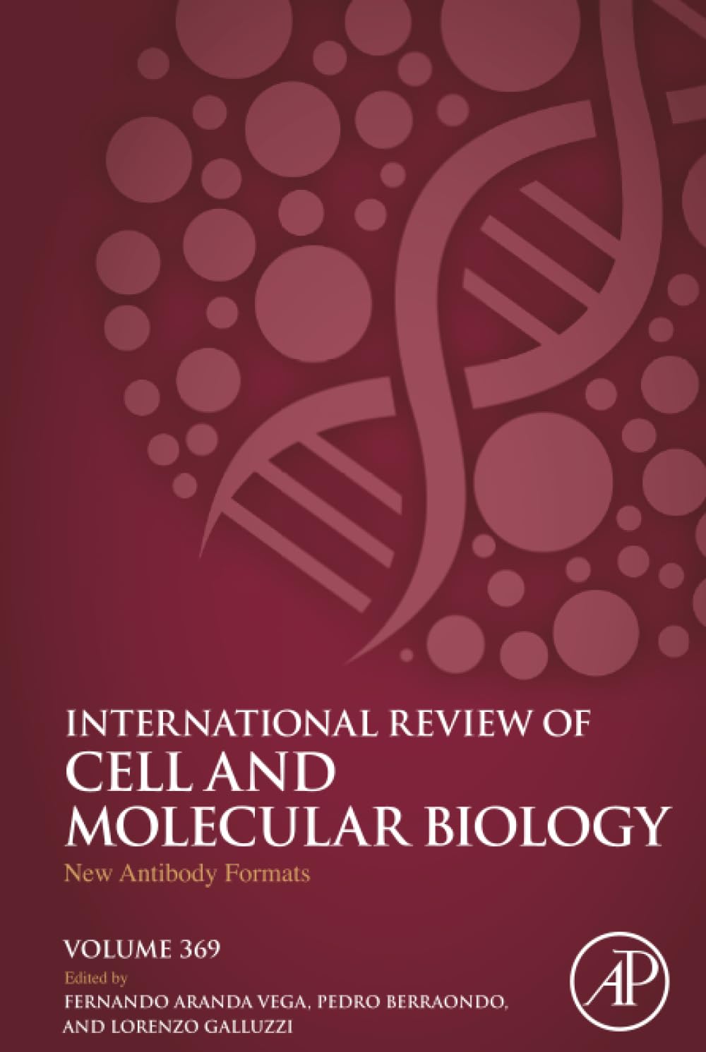 New Antibody Formats (Volume 369) (International Review of Cell and Molecular Biology