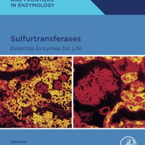 Sulfurtransferases: Essential Enzymes for Life (Foundations and Frontiers in Enzymology)