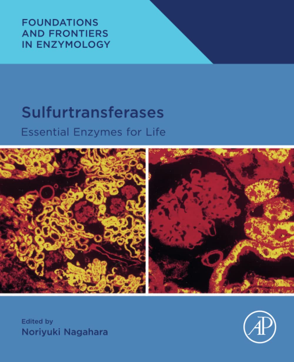 Sulfurtransferases: Essential Enzymes for Life (Foundations and Frontiers in Enzymology)
