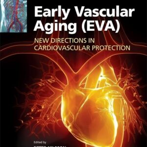 Early Vascular Aging (EVA): New Directions in Cardiovascular Protection