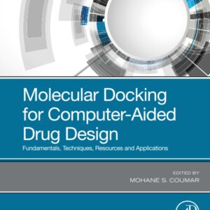 Molecular Docking for Computer-Aided Drug Design: Fundamentals