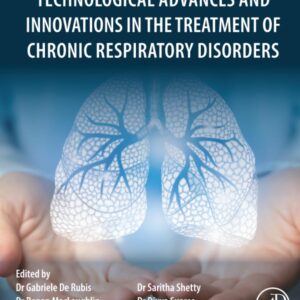 Technological Advances and Innovations in the Treatment of Chronic Respiratory Disorders