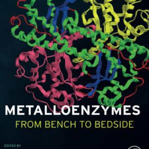 Metalloenzymes: From Bench to Bedside