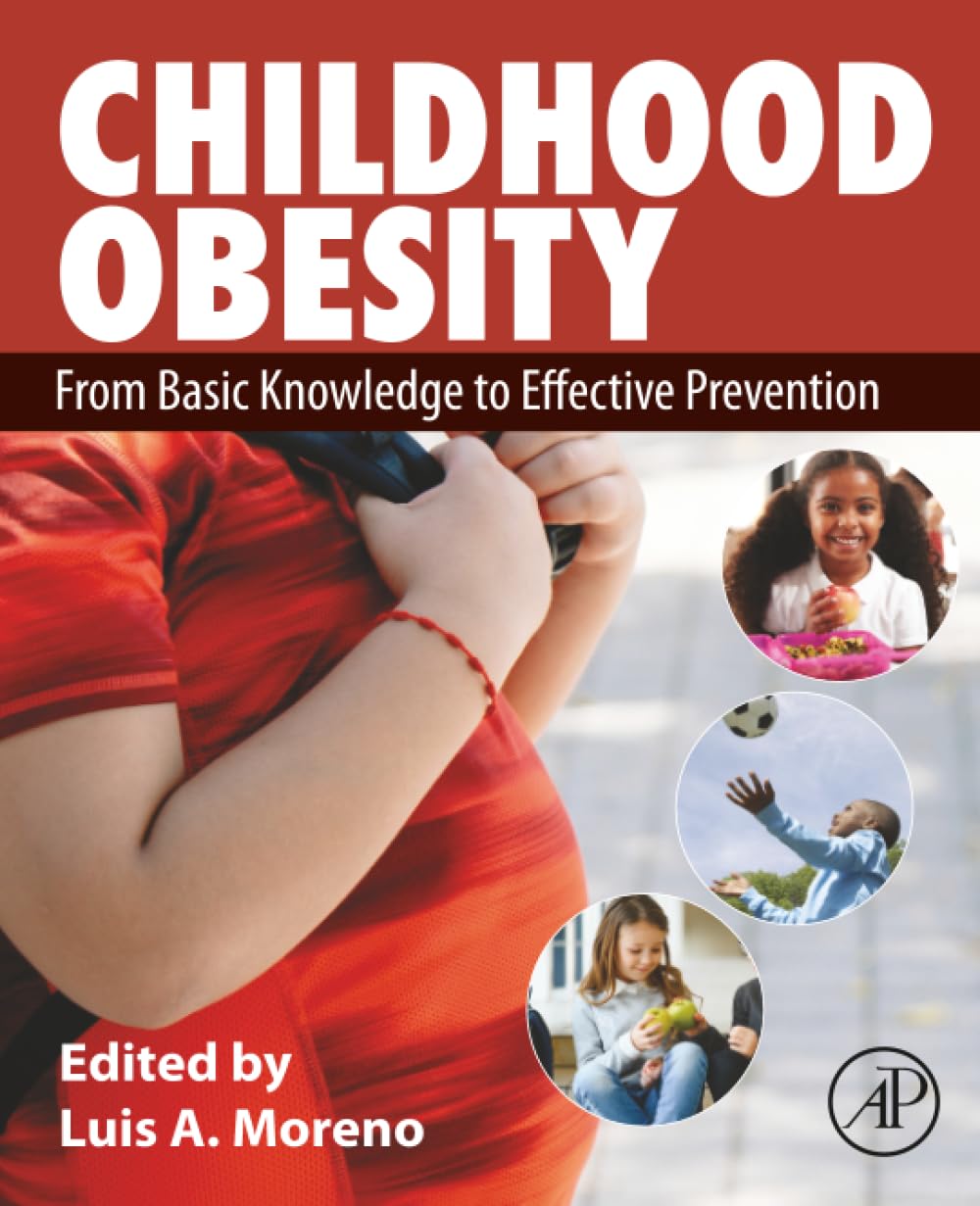 Childhood Obesity: From Basic Knowledge to Effective Prevention
