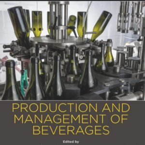 Production and Management of Beverages: Volume 1. The Science of Beverages