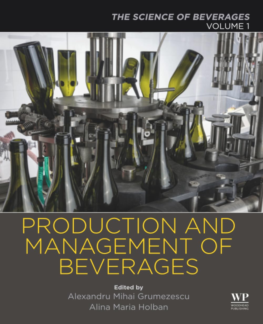 Production and Management of Beverages: Volume 1. The Science of Beverages