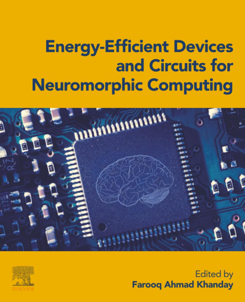 Energy-Efficient Devices and Circuits for Neuromorphic Computing-ISBN: 9780443299810