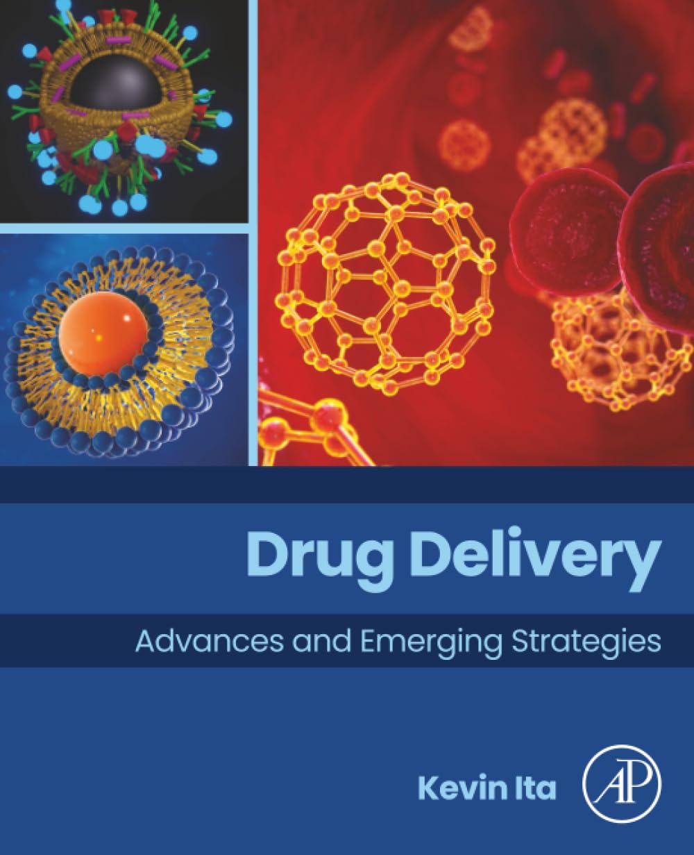 Drug Delivery: Advances and Emerging Strategies