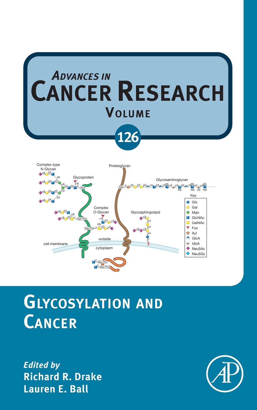 Glycosylation and Cancer (Volume 126) (Advances in Cancer Research
