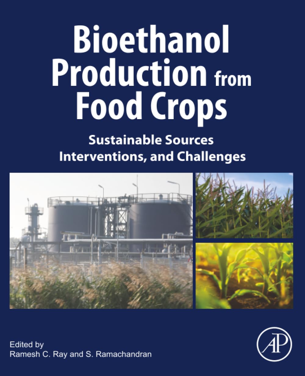 Bioethanol Production from Food Crops: Sustainable Sources