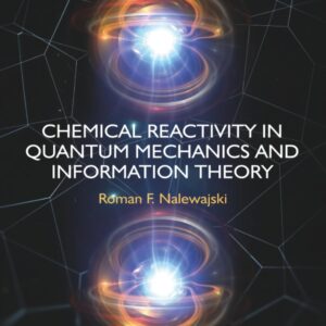 Chemical Reactivity in Quantum Mechanics and Information Theory