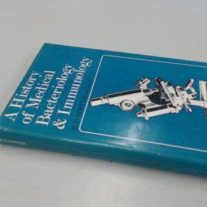 A history of medical bacteriology and immunology