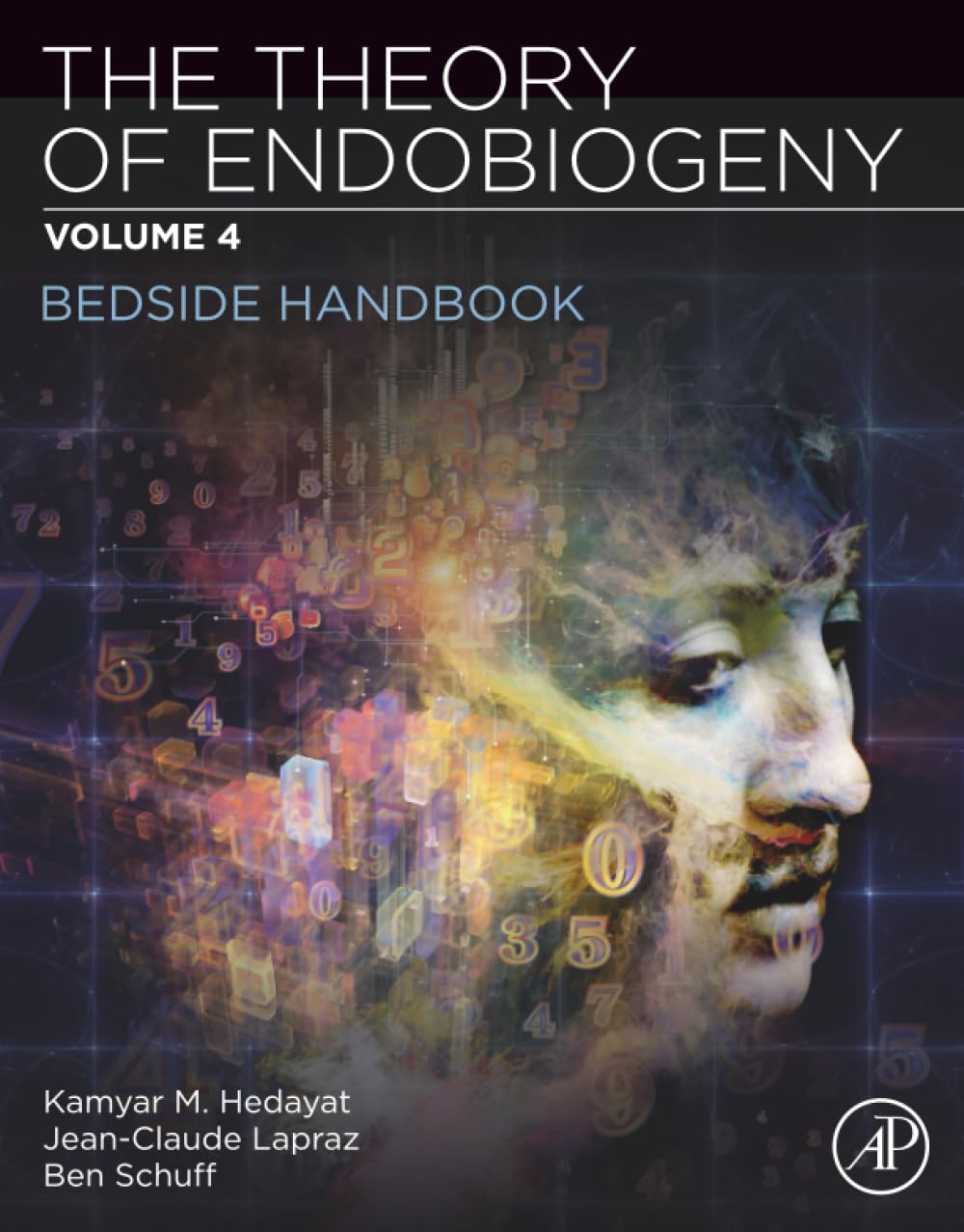 The Theory of Endobiogeny: Volume 4: Bedside Handbook