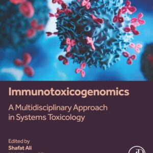 Immunotoxicogenomics: A Multidisciplinary Approach in Systems Toxicology