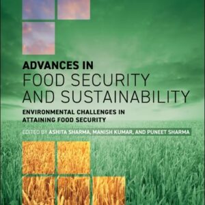 Environmental Challenges in Attaining Food Security (Volume 9) (Advances in Food Security and Sustainability