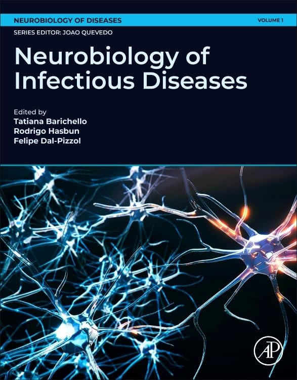 Neurobiology of Infectious Diseases (Volume 1) (Neurobiology of Disease