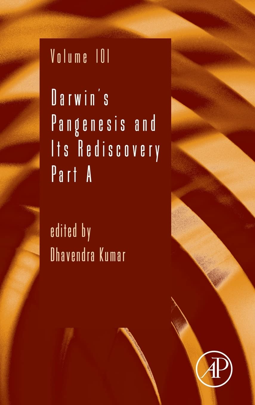 Darwin’s Pangenesis and Its Rediscovery Part A (Volume 101) (Advances in Genetics