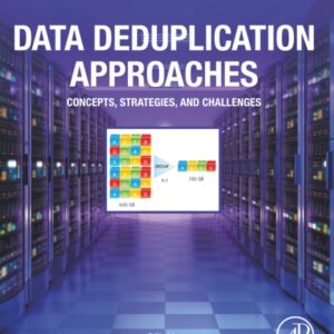 Data Deduplication Approaches: Concepts