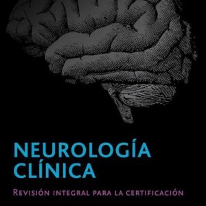NeurologÃ­a clÃ­nica: RevisiÃ³n integral para la certificaciÃ³n (Spanish Edition)-ISBN: 9788417033361