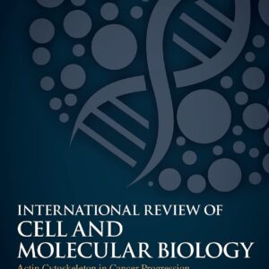 Actin Cytoskeleton in Cancer Progression and Metastasis – Part C (Volume 360) (International Review of Cell and Molecular Biology