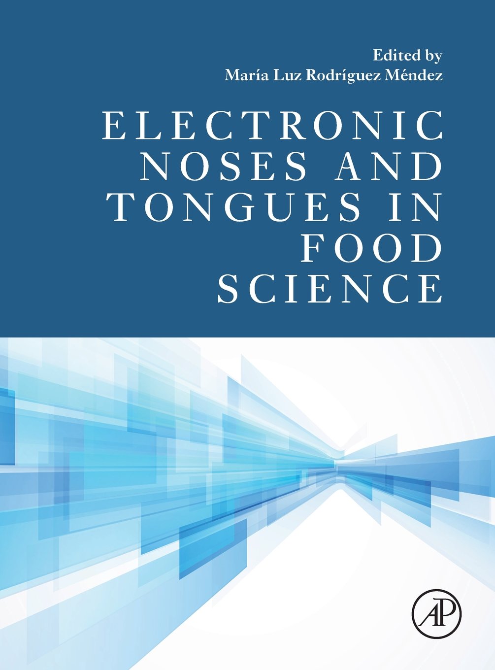 Electronic Noses and Tongues in Food Science
