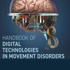 Handbook of Digital Technologies in Movement Disorders