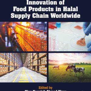 Innovation of Food Products in Halal Supply Chain Worldwide