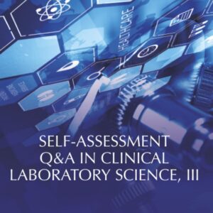 Self-assessment Q&A in Clinical Laboratory Science