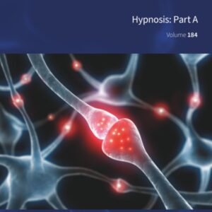 Hypnosis: Part A (Volume 184) (International Review of Neurobiology