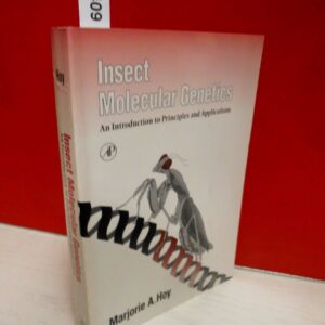 Insect Molecular Genetics: An Introduction to Principles and Applications