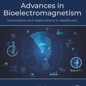 Advances in Bioelectromagnetism: Innovations and Applications in Healthcare