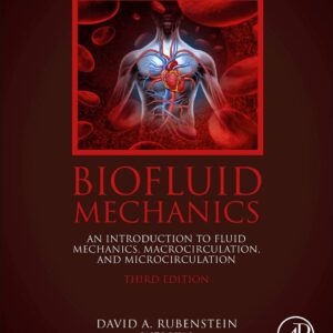 Biofluid Mechanics: An Introduction to Fluid Mechanics