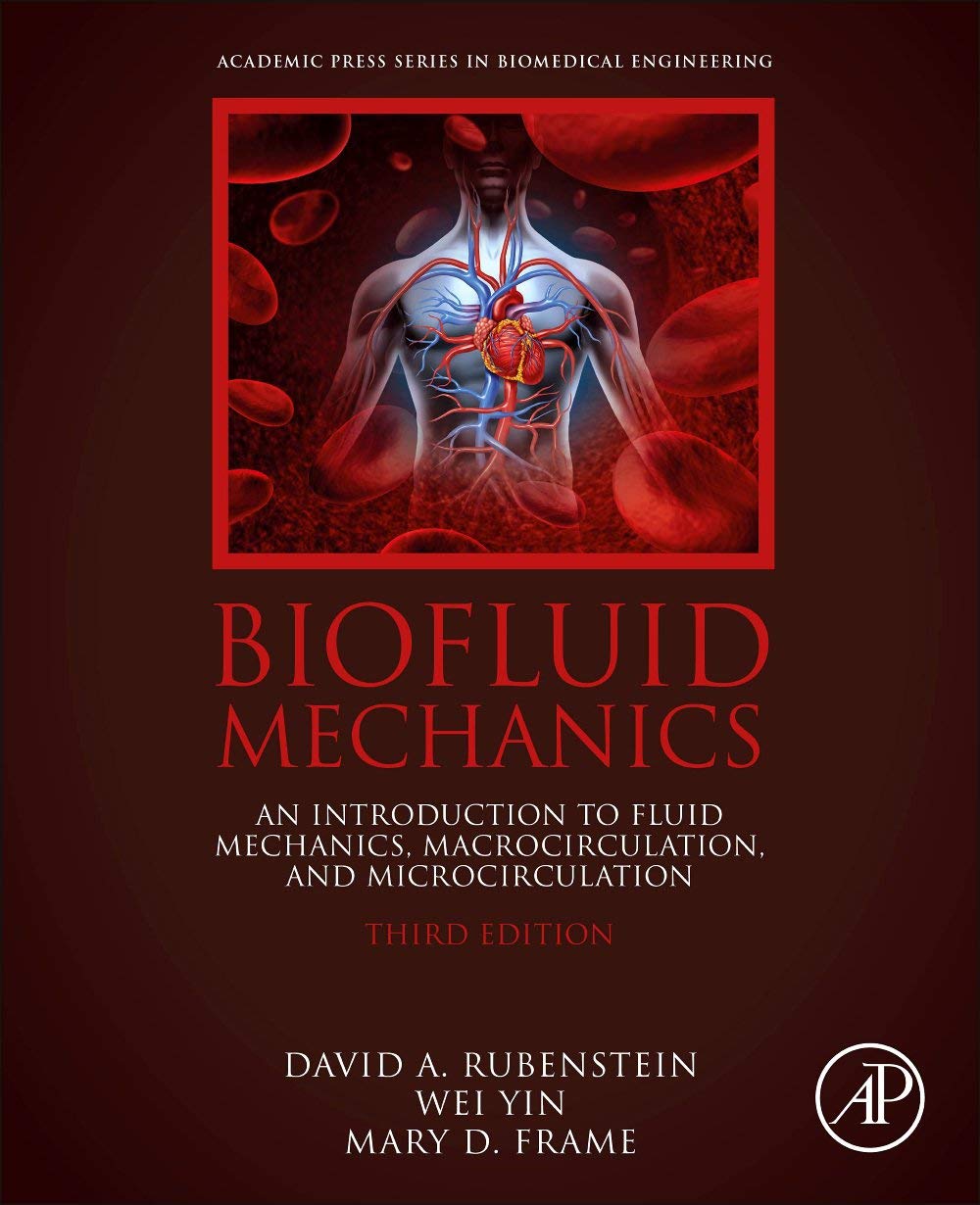 Biofluid Mechanics: An Introduction to Fluid Mechanics