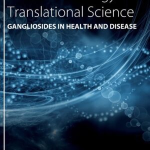 Gangliosides in Health and Disease (Volume 156) (Progress in Molecular Biology and Translational Science