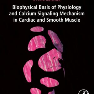 Biophysical Basis of Physiology and Calcium Signaling Mechanism in Cardiac and Smooth Muscle