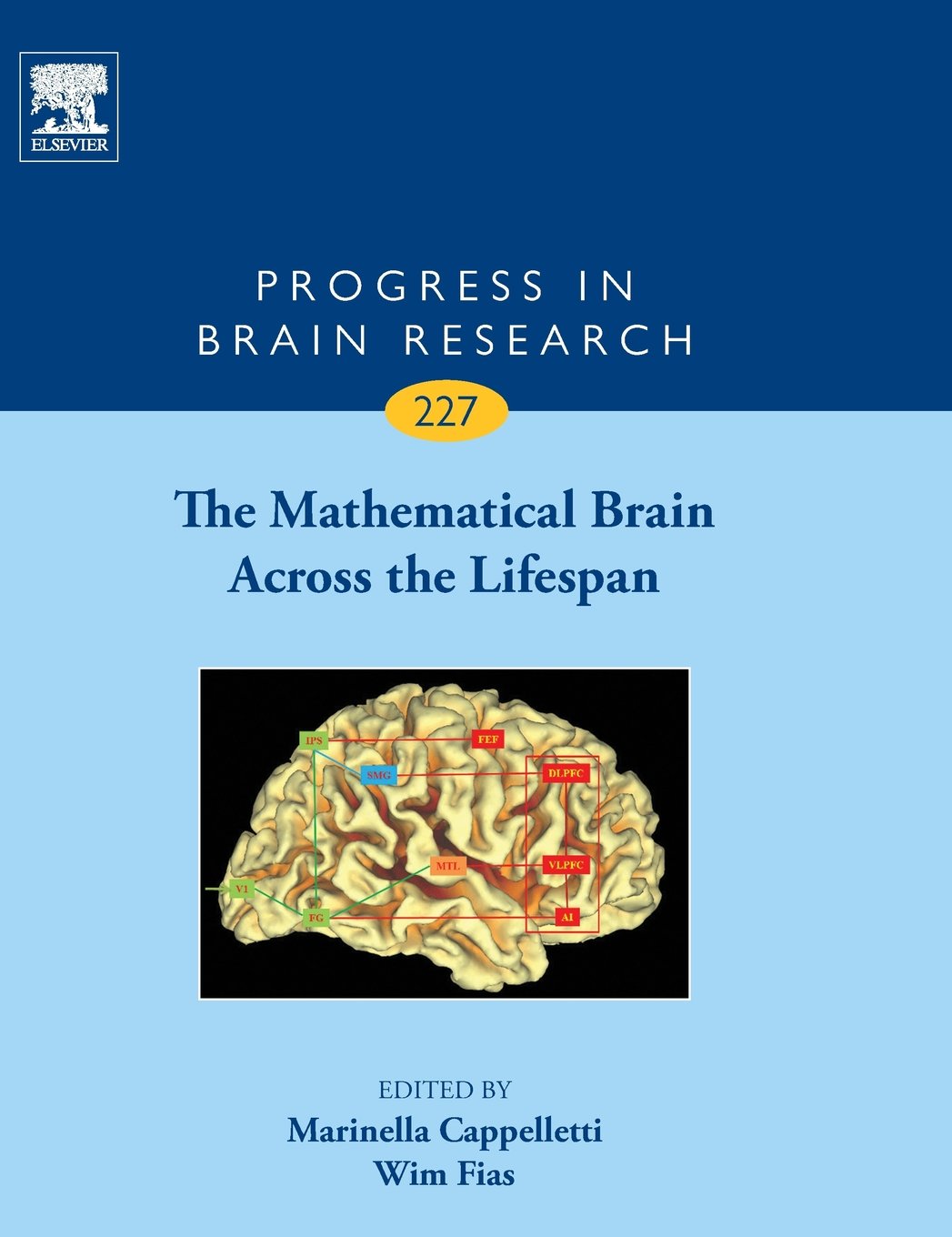 The Mathematical Brain Across the Lifespan (Volume 227) (Progress in Brain Research