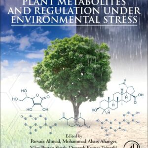 Plant Metabolites and Regulation under Environmental Stress