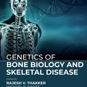 Genetics of Bone Biology and Skeletal Disease