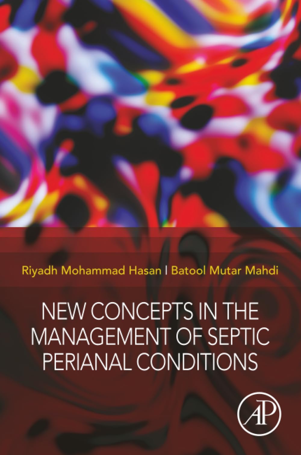 New Concepts in the Management of Septic Perianal Conditions