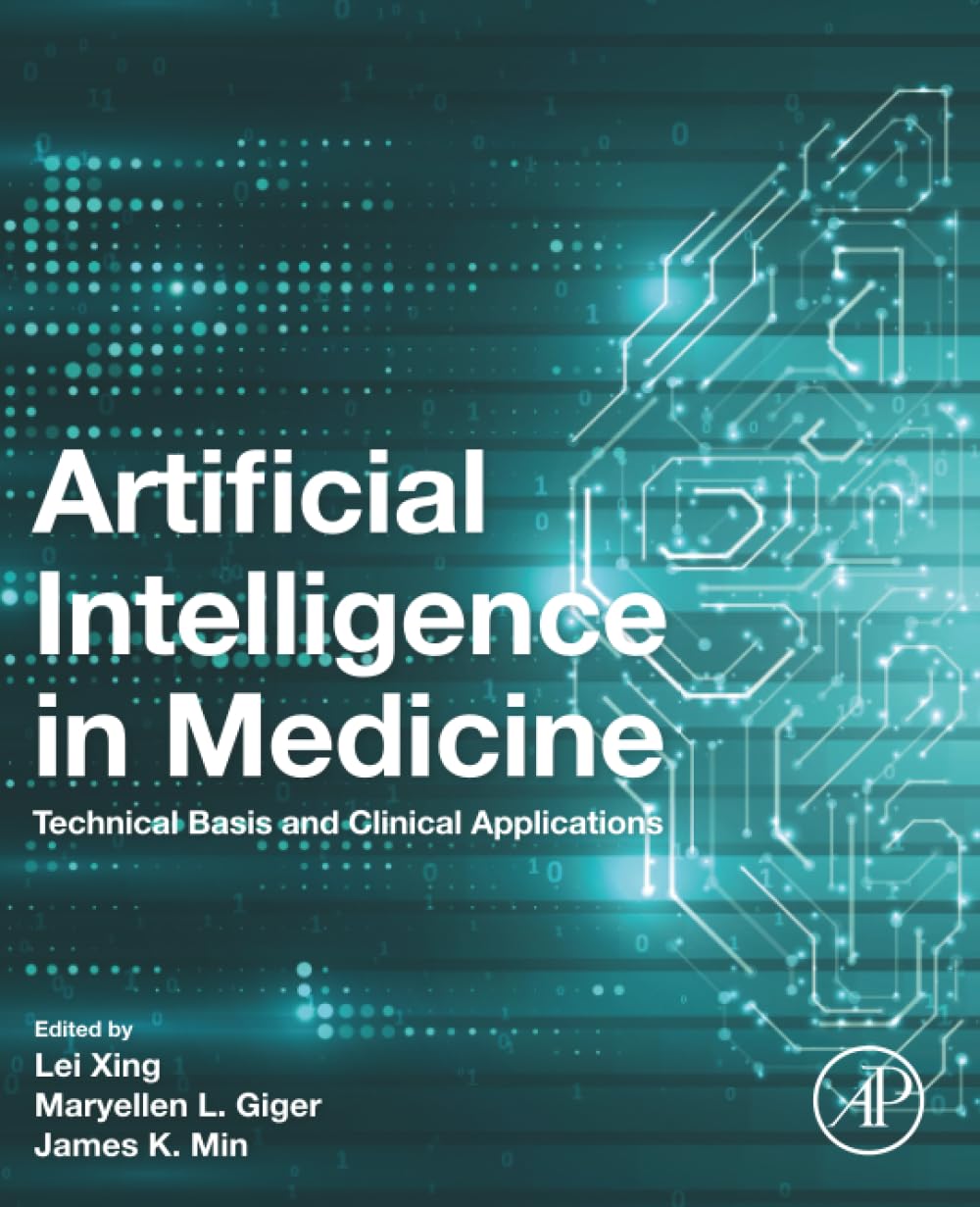 Artificial Intelligence in Medicine: Technical Basis and Clinical Applications