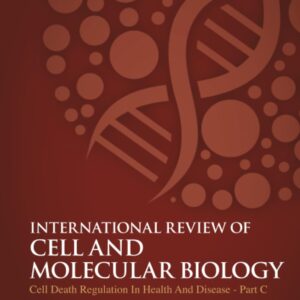 Cell Death Regulation in Health and Disease - Part C (Volume 353) (International Review of Cell and Molecular Biology