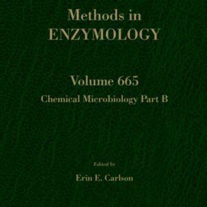 Chemical Microbiology Part B (Volume 665) (Methods in Enzymology